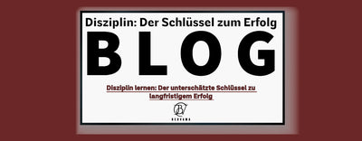 Disziplin lernen: Der unterschätzte Schlüssel zu langfristigem Erfolg