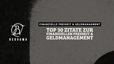 Top 30 Zitate zur finanziellen Freiheit & Geldmanagement