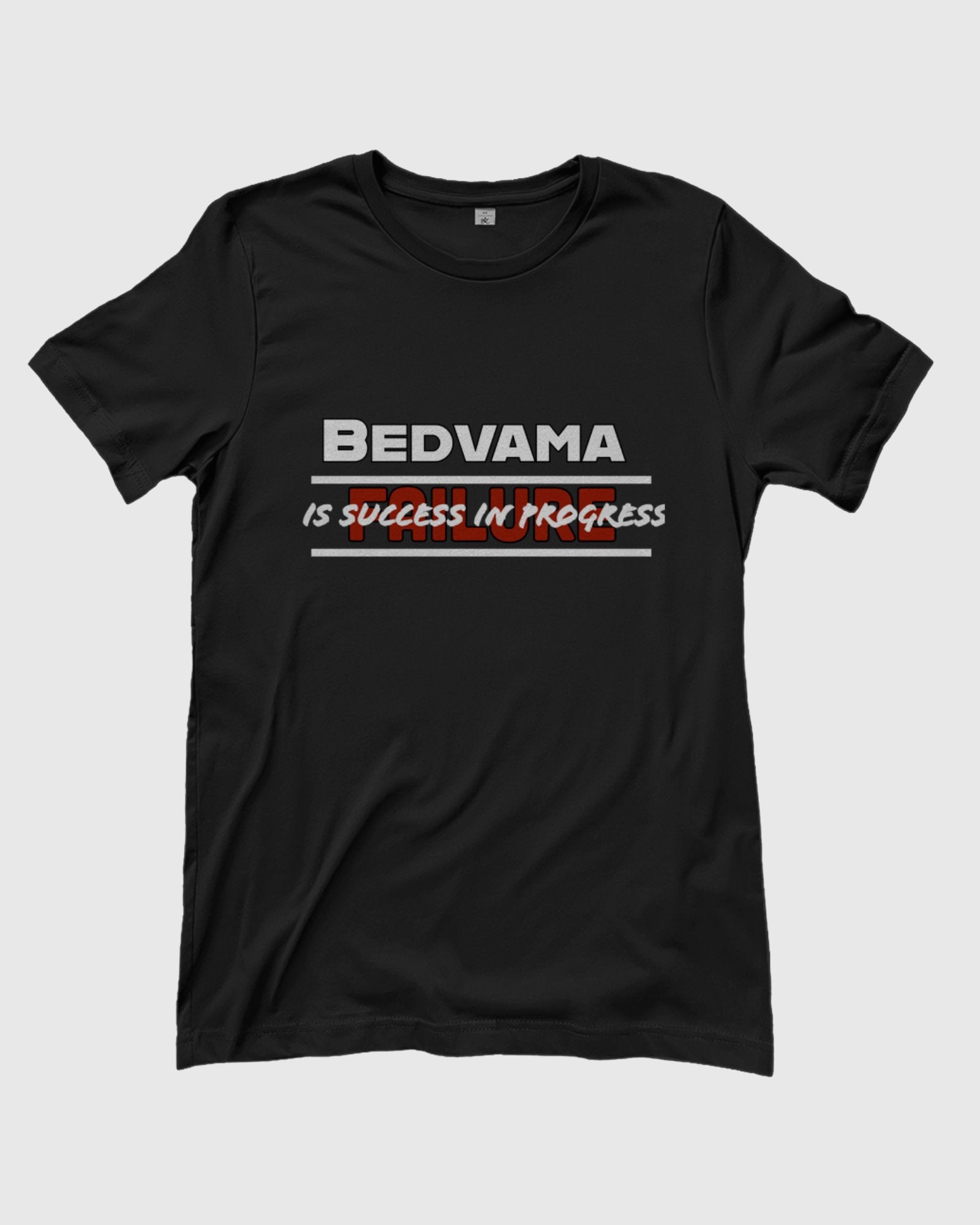 Damen T-Shirt – Failure Is Success | Bedvama